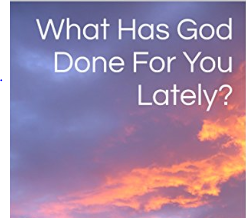What has God done for you? Everything!